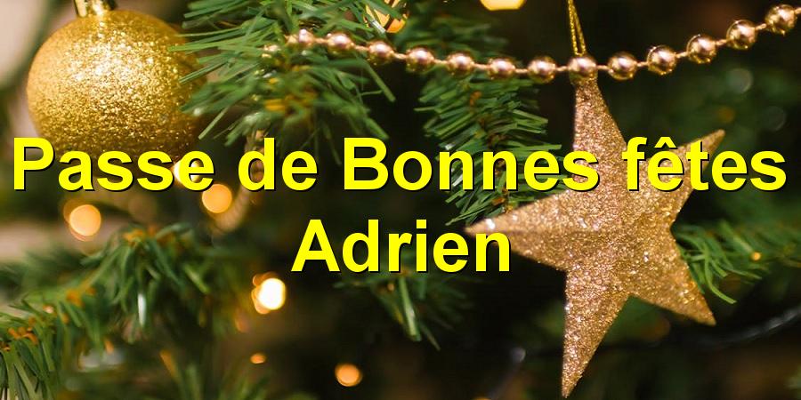 Passe de Bonnes fêtes Adrien