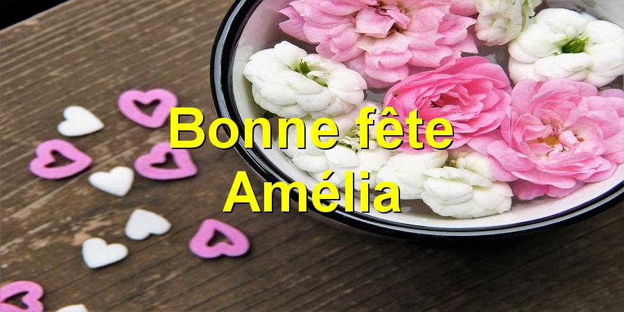 Bonne fête Amélia