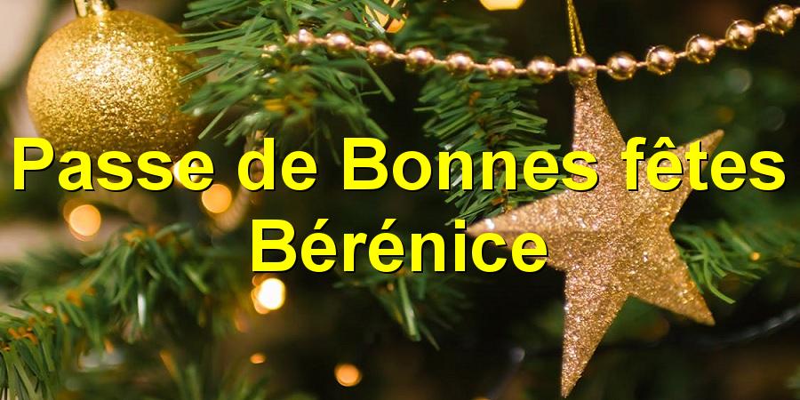 Passe de Bonnes fêtes Bérénice