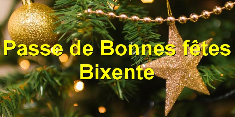 Passe de Bonnes fêtes Bixente