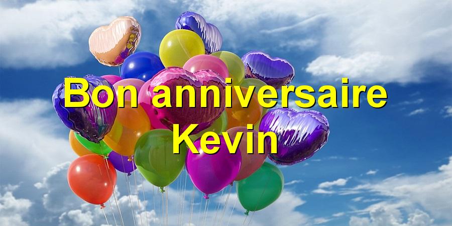 Bon Anniversaire Kevin