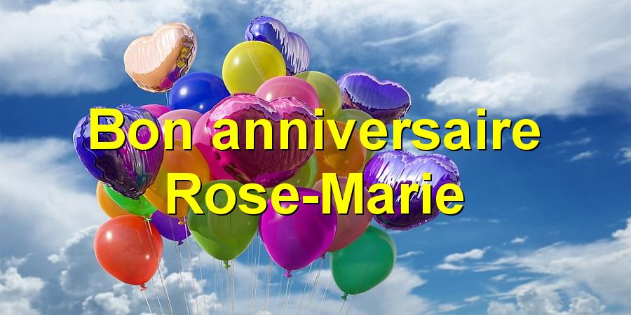  Joyeux  anniversaire  Rose  Marie 